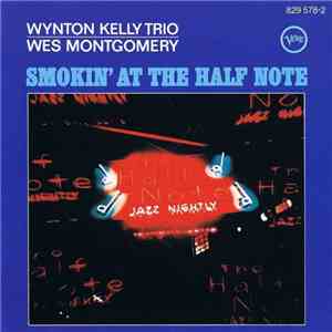 Wynton Kelly Trio - Wes Montgomery - Smokin' At The Half Note download mp3 flac