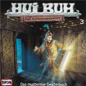 Yasemin Samdereli - Hui Buh Das Schlossgespenst 3 - Das Mysteriöse Geisterbuch download mp3 flac