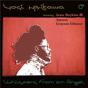 Yosi Horikawa Featuring Jesse Boykins III / Anenon / Grayson Gilmour - Whispers From An Angel download mp3 flac