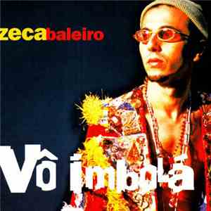 Zeca Baleiro - Vô Imbolá download free