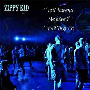 Zippy Kid - Their Satanic Majesties' Third Request download mp3 flac