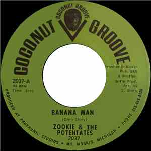 Zookie And The Potentates - Banana Man / I'm Just A Little Guy download mp3 flac