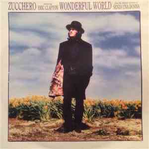 Zucchero Featuring Eric Clapton - Wonderful World download mp3 flac